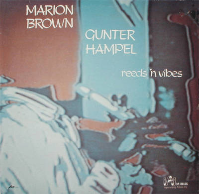 Marion Brown / Gunter Hampel - Reeds 'n Vibes